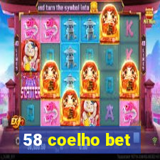 58 coelho bet